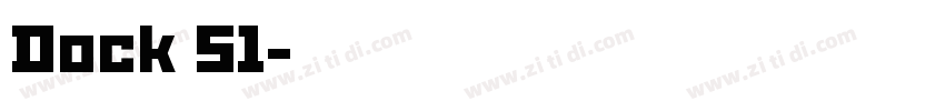 Dock 51字体转换